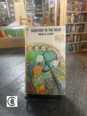 BAREFOOT IN THE HEAD Brian W Aldiss PB Sci Fi 1st Ace Print 1972