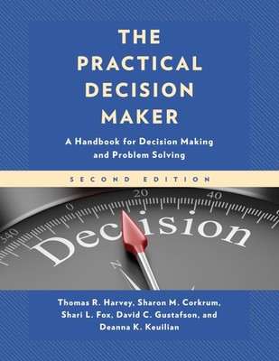 The Practical Decision Maker by Harvey