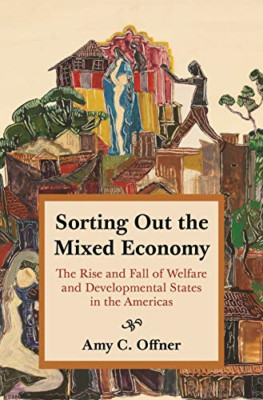 Sorting Out the Mixed Economy - Hardback NEW Offner, Profess 11/10/2019
