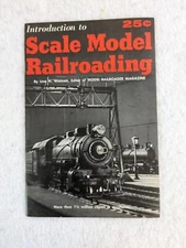 Linn H. Westcott INTRODUCTION TO SCALE MODEL RAILROADING 1967 Kalmbach Publ.