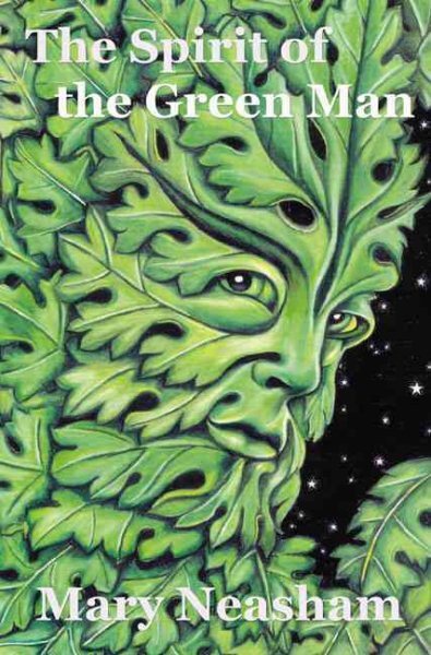 Spirit Of The Green Man, Paperback by Neasham, Mary, Brand New, Free shipping...