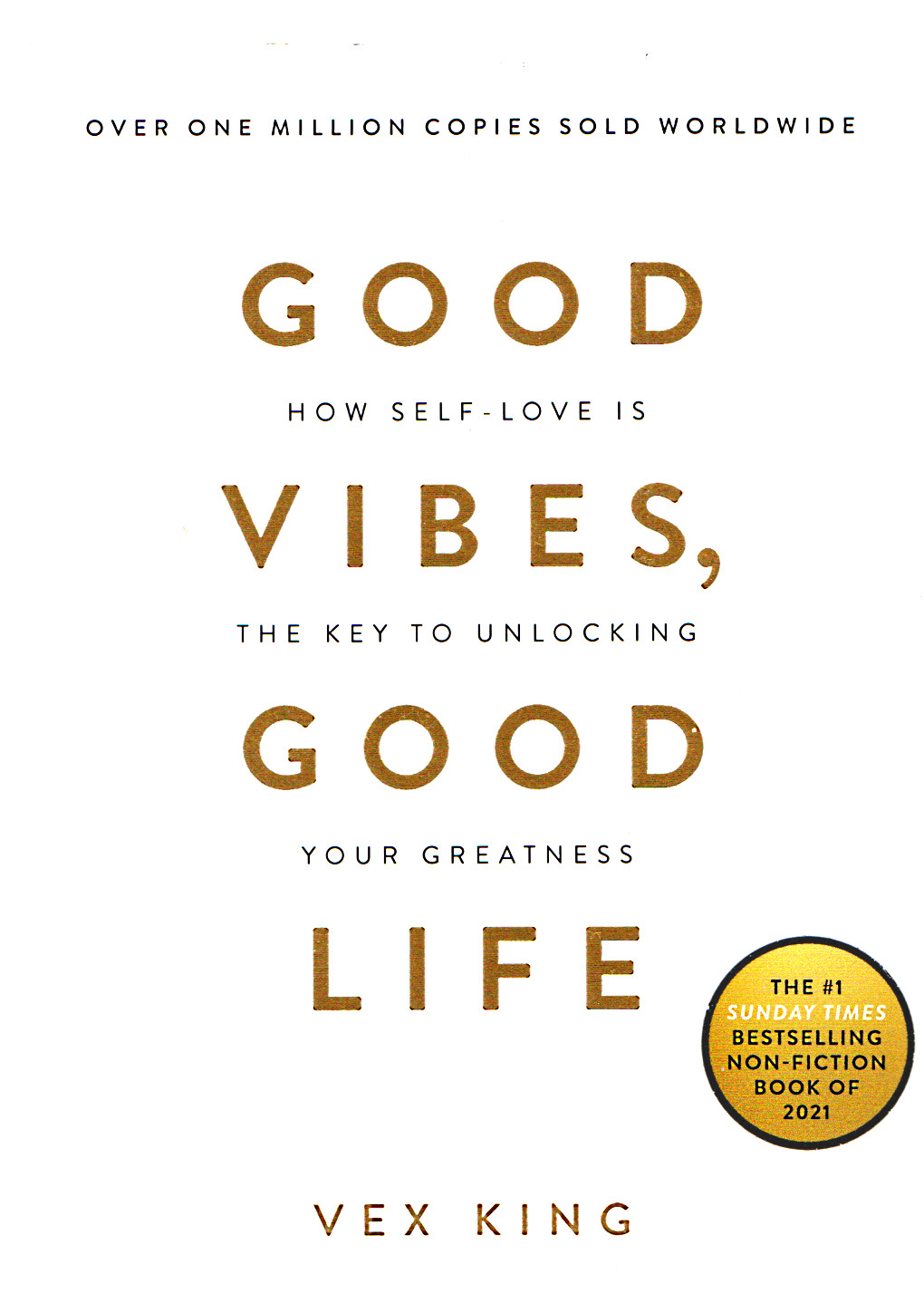 Good Vibes, Good Life - Vex King - Mind Self Confidence Paperback, Good