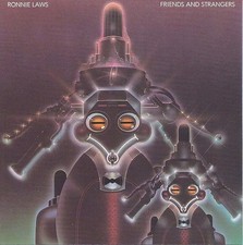 Ronnie Laws Friends And Strangers New CD