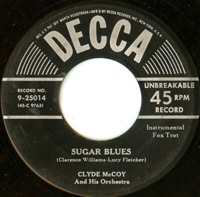 Clyde McCoy And His Orchestra - Sugar Blues / I've Found A New Baby (7'', Single)