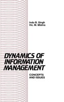 Indu B. Singh (U. A.) | Dynamics Of Information Management | Buch | Englisch
