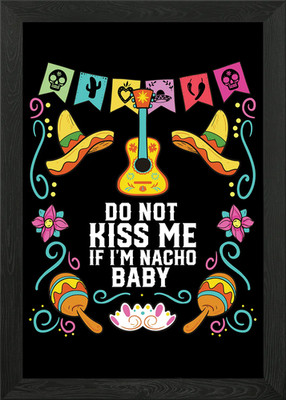 Do Not Kiss Me If Im Framed Wall Art Poster Canvas Print Picture