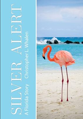 Silver Alert by Christopher Whalen (Paperback, 2012)