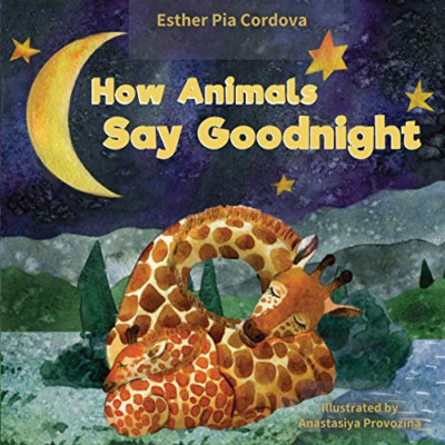 How Animals Say Good Night: A Sweet Going to Bed Book a - Paperback / softback N