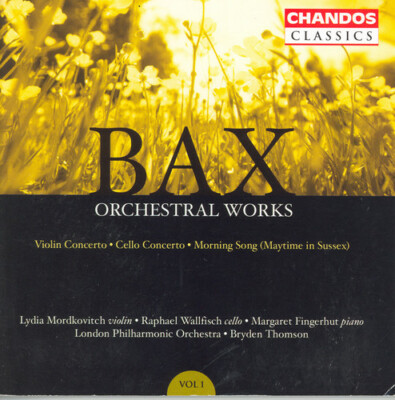 Orchestral Works 1 by Bax / Mordkovitch / Wallfisch / Thomson / Lpo (CD, 2003)
