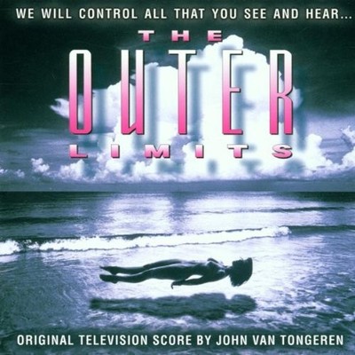 JOHN VAN TONGEREN - The Outer Limits: Original Television Score (1995-98 - CD