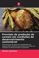 Mustai Valentina | ProvisãO De ProduçãO De Cereais Em CondiçõEs De...