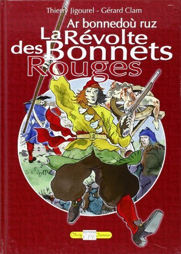 Bonnets Rouges (les), Thierry Jigourel et Gerard Clam | eBay