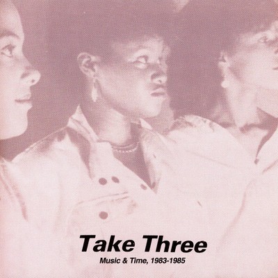 Take Three - Music & Time, 1983-1985 (Vinyl LP - 2024 - UK - Original)