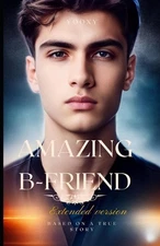 Amazing B-Friend: Extended version by Yooxy Lu Paperback Book