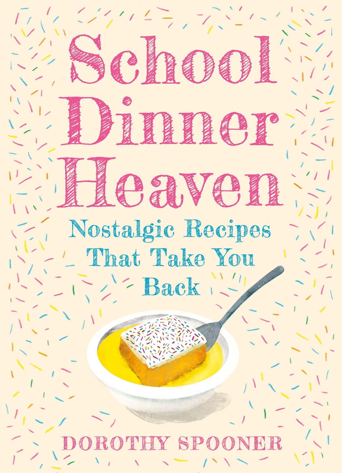 School Dinner Heaven by Dorothy Spooner HARDBACK - Image 6