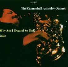 Why am I Treated So Bad! von Adderley,Cannonball | CD | Zustand sehr gut