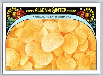 2022 Topps Allen & Ginter #IYSD-7 National Potato Chip Day It's Your Special Day