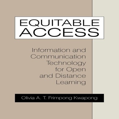 Equitable Access Information and Communication Technology for Ope