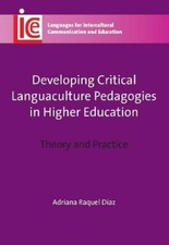 Adriana Raquel Developing Critical Languaculture Pedagogies in High (Paperback)