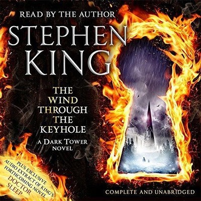 The Wind through the Keyhole: A Dark Tower Novel - King, Stephen