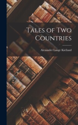 Kielland - Tales of Two Countries - New hardback or cased book - 30 - X555z