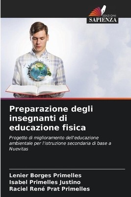 Preparazione degli insegnanti di educazione fisica by Lenier Borges Primelles (I