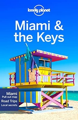 Lonely Planet Miami & the Keys (Travel Guide),Lonely Planet, Reg