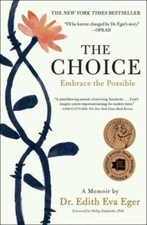 The Choice: Embrace the Possible - Paperback By Eger, Dr. Edith Eva - VERY GOOD