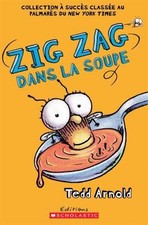 Zig Zag: N? 10 - Zig Zag Dans La Soupe by Arnold, Tedd