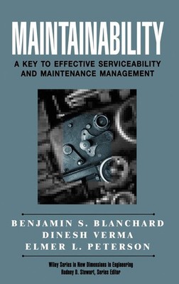 Maintainability: A Key to Effective Serviceability and Maintenance Managemen...