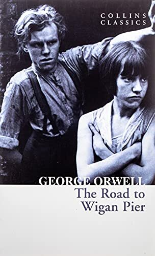 The Road to Wigan Pier: The Internationally Best Se by Orwell, George 0008443823 - Bild 1 von 2