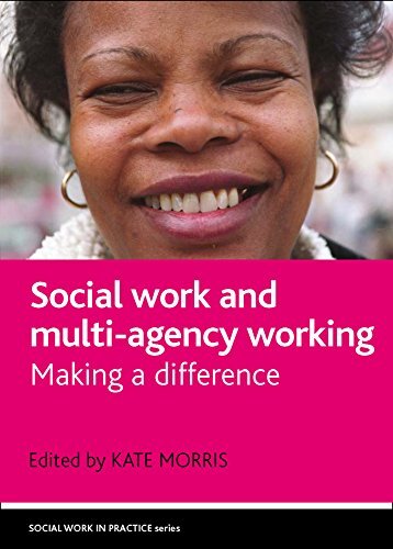 Social Work and Multi-agency Working: Making a difference (Social Work in Pract
