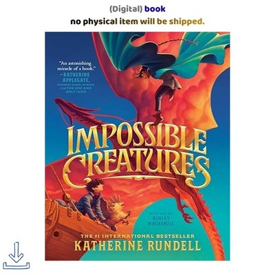 Impossible Creatures, Katherine Rundell 2026