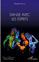 Danse Avec Les Esprits Elisabeth Deballe Taschenbuch Écrire l'Afrique 158 S.