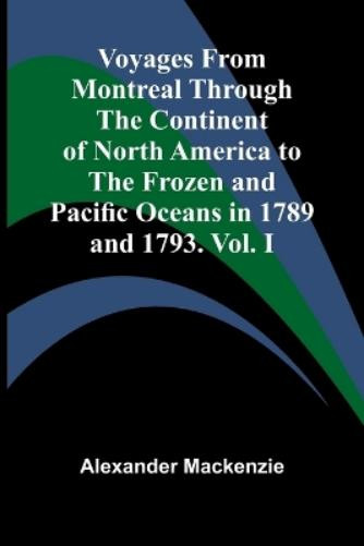 Александр Макке Отправляется в путешествие из Монреаля по Северному континенту (Тащенбух)