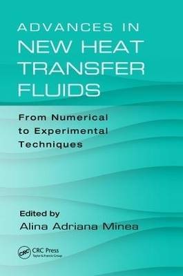 Advances in New Heat Transfer Fluids, Alina Adrian