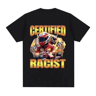 Professional Certified Racist Racing Meme T-Shirt Men's Women Fashion Vintage