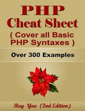 PHP MYSQL Cheat Sheet, Cover all Basic PHP Syntaxes, Quick Reference Guide b...