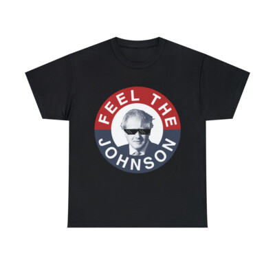 Feel The Boris Johnson - Conservative Party Graphic Tee Shirt, S-5XL