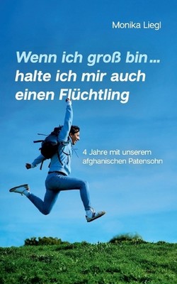 Wenn ich gro bin...halte ich mir auch einen Flchtling: 4 Jahre mit unserem afgha