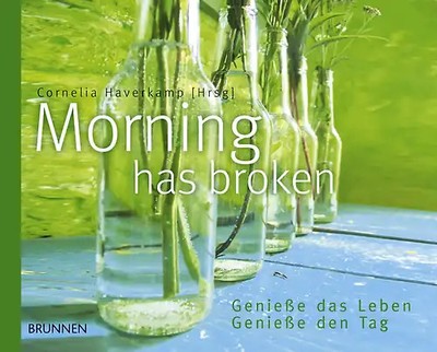 Morning has broken