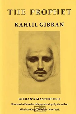 The Prophet - Kahlil Gibran