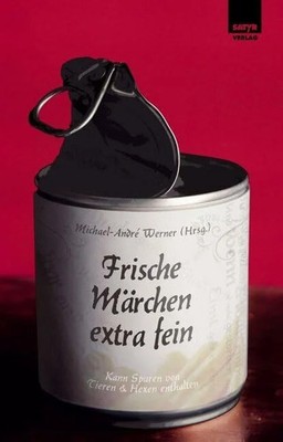 Frische Märchen extra fein: Kann Spuren von Tieren und Hexen Buch SATYR Verlag