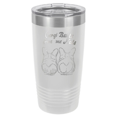 Corgi Butts Drive Me Nuts 20 oz. Polar Camel Tumbler