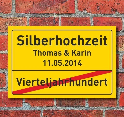 WERBEDEAL24 Silberhochzeit, Hochzeit, Ortsschild, Geschenk, Hausschild, Hochzeitstag
