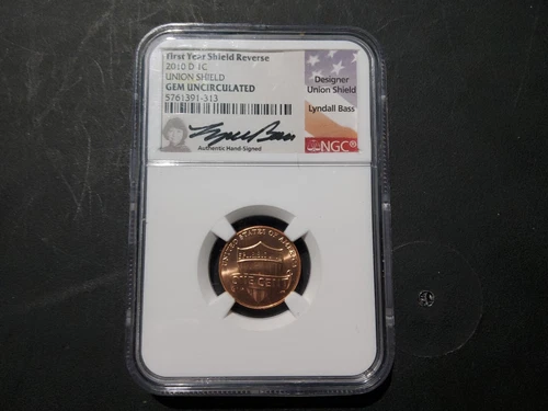 2010 D 1C LINCOLN UNION SHIELD CENT NGC GEM UNC.  DESIGNER  LYNDALL BASS SIGNED 