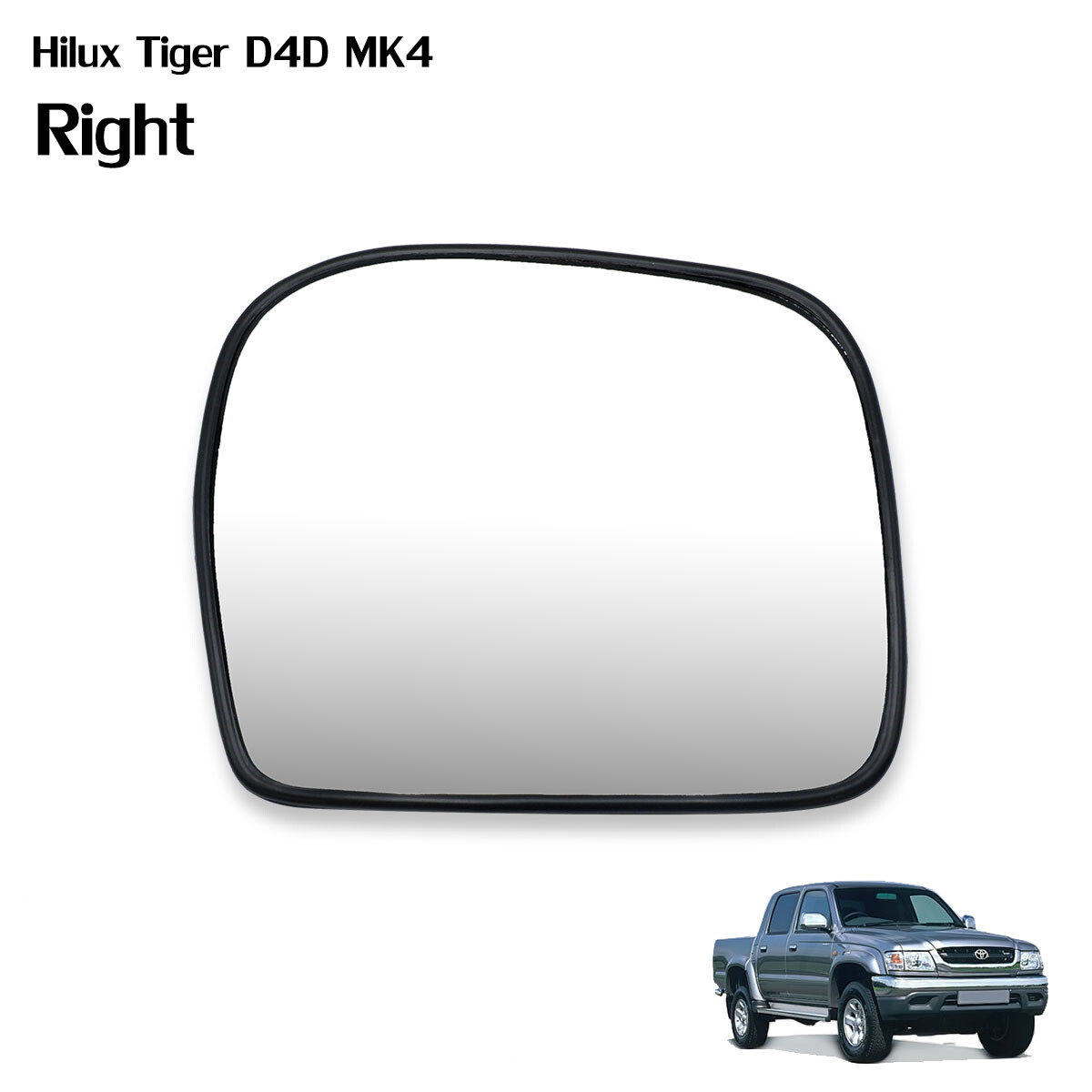 Rh Wing Side Door Mirror Glass Len For Toyota Hilux Tiger D4D MK4