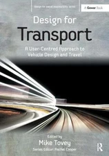 Design for Transport: A User-Centred Approach to Vehicle Design and Travel (Desi