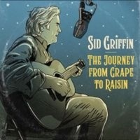 Sid Griffin: The Journey From Grape To Raisin - Virgin Music - (Cd / T)