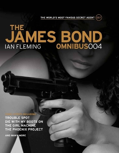 Ian Fleming The James Bond Omnibus 004 (Tascabile) James Bond Omnibus